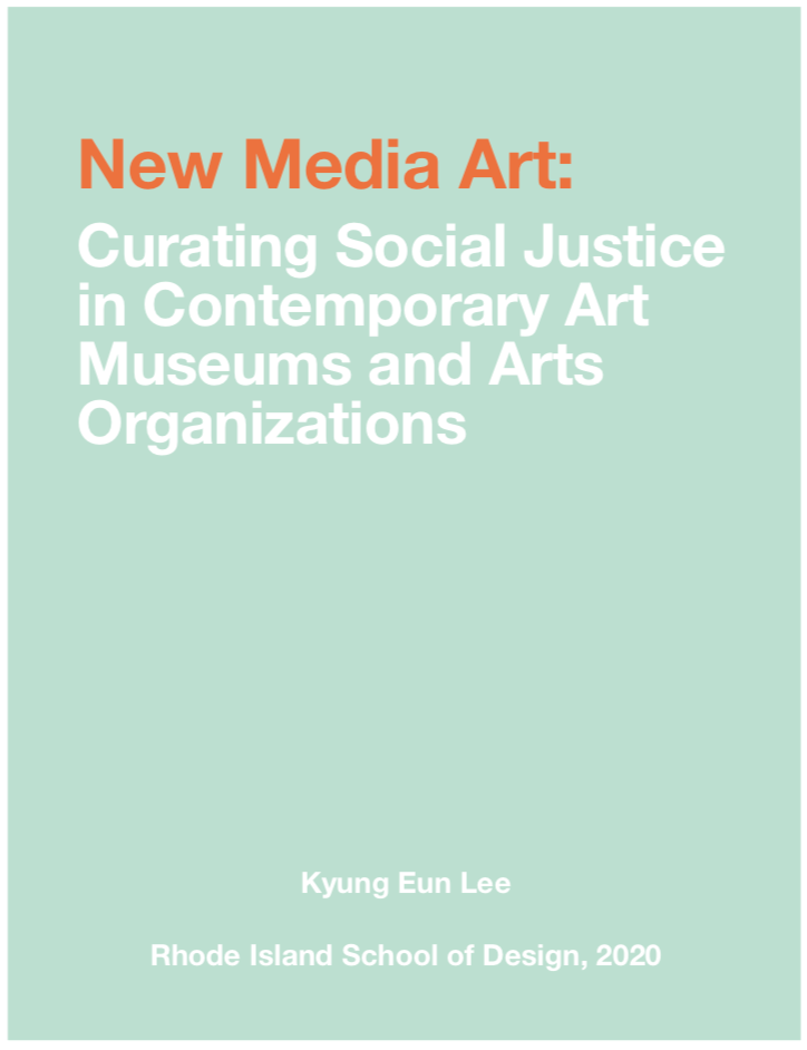 New Media Art: Curating Social Justice in Contemporary Art Museums and Arts Organizations