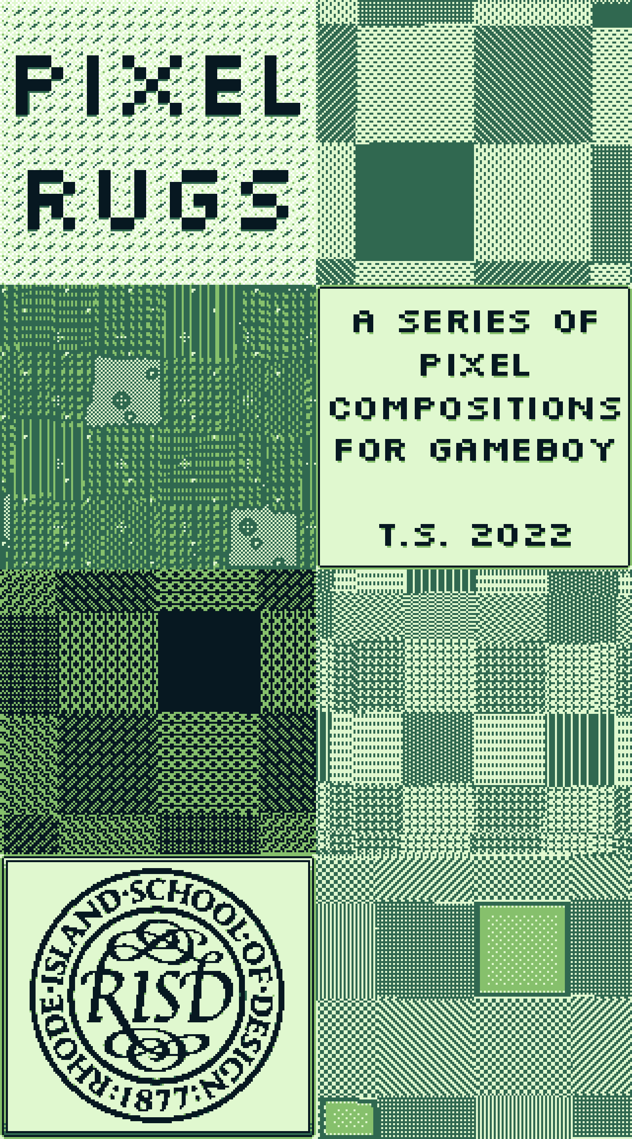 A collection of eight screenshots documenting Pixel Rugs, an Interactive slideshow for Game Boy. The screenshots show the title screen, various pixel rugs, and the RISD logo in a 1-bit Game Boy color palette.