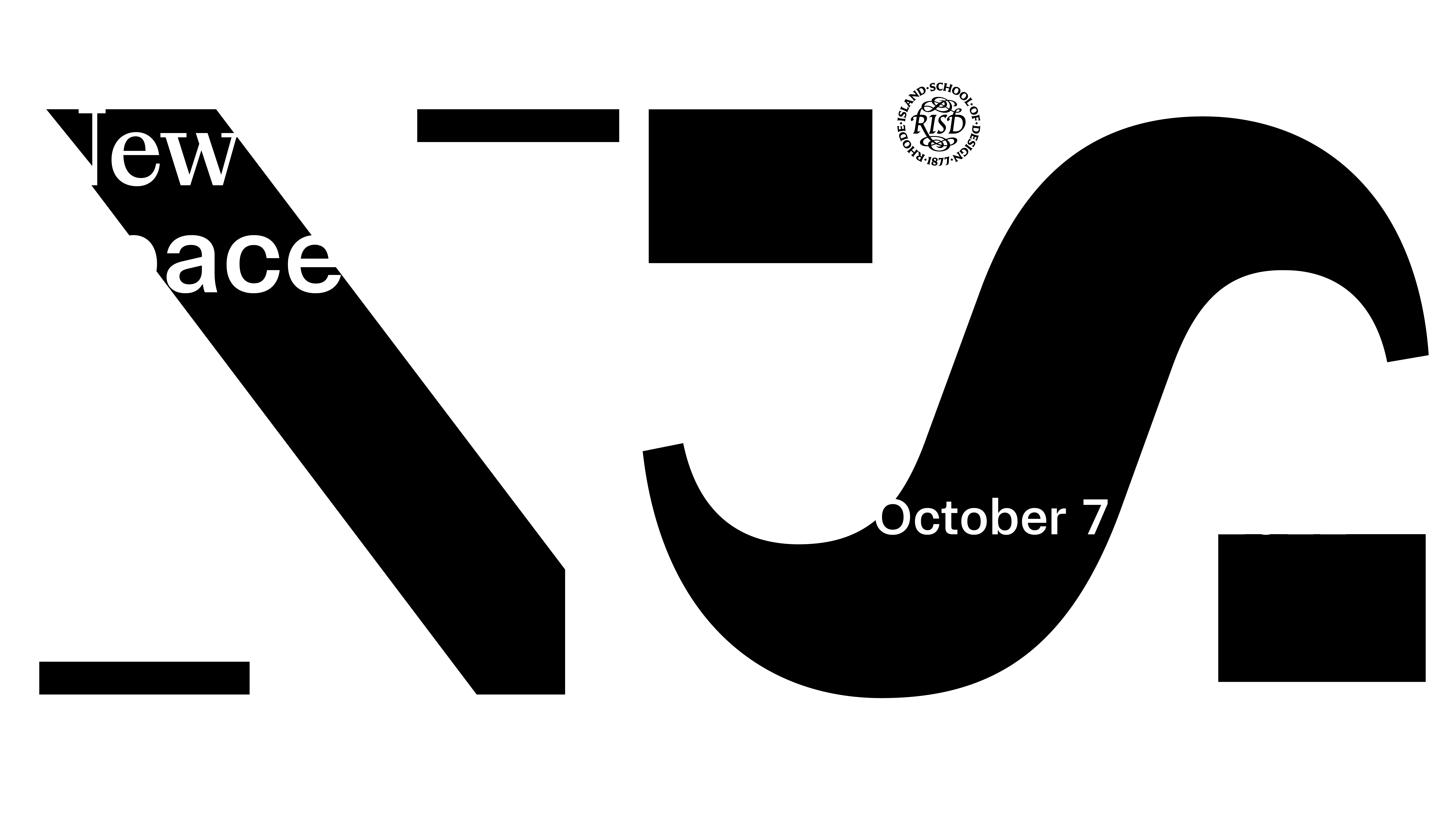New Space(s): RISD Inauguration Weekend, Oct 7 & 8, 2022. 