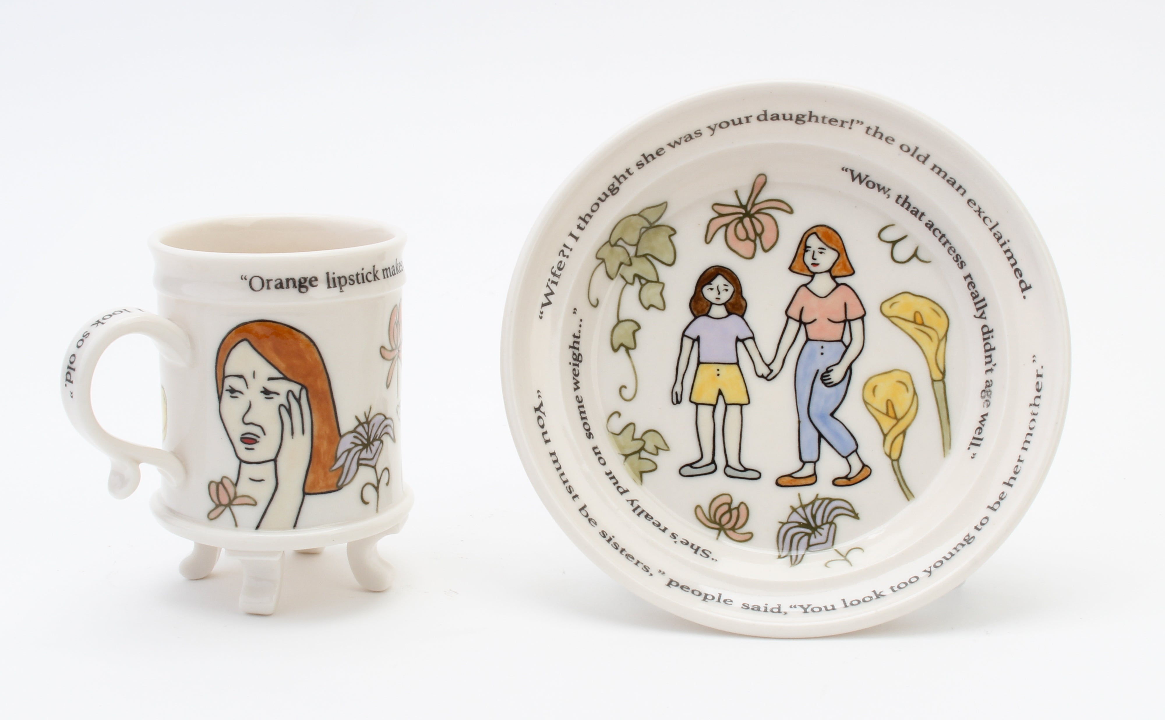 "A plate and cup with illustrations of a mother and daughter and lines of text such as, “You look too young to be her mother.“ "
