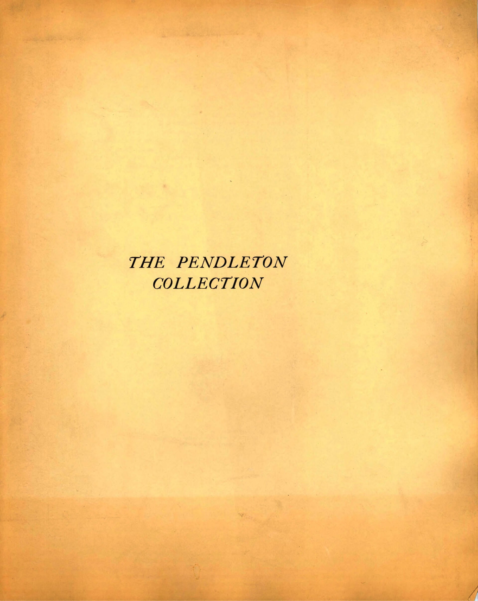 The Pendleton Collection book: Title page. Text: "The Pendleton Collection"
