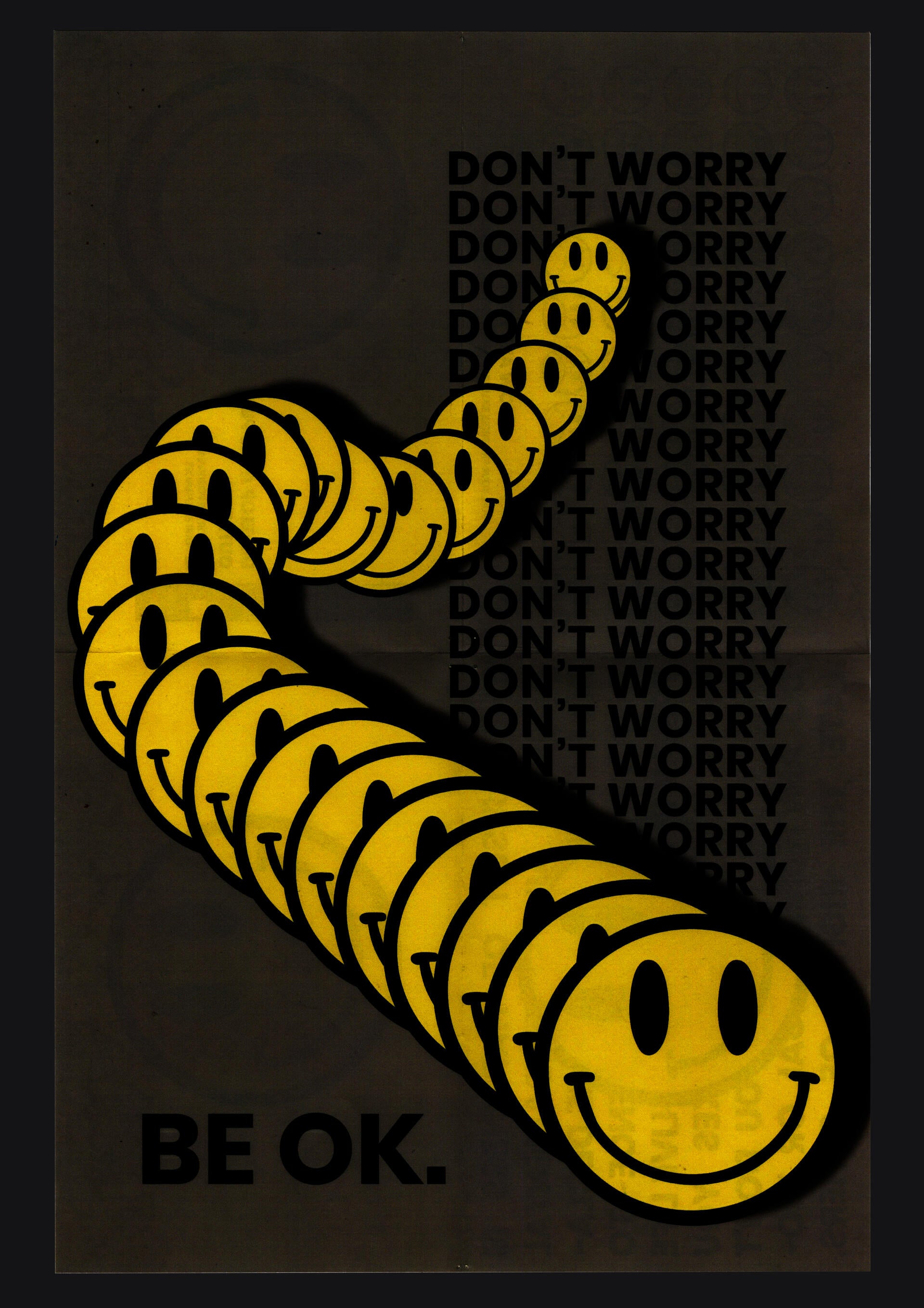 Poster design with the text 'Don't worry. Be OK.' and smiley face graphics