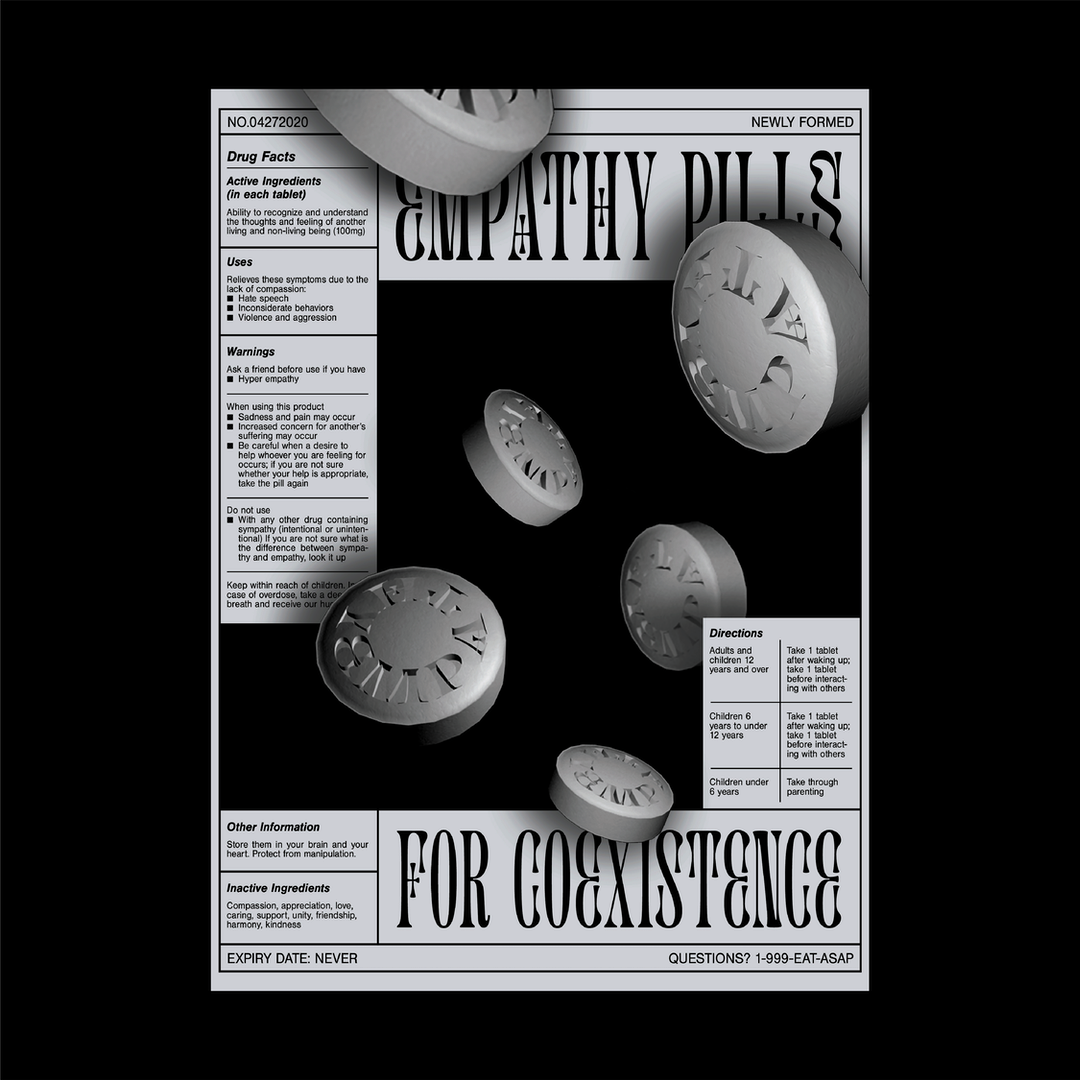 A poster that explains the usage of the speculative empathy pill and stresses the importance of being considerate in such unprecedented times