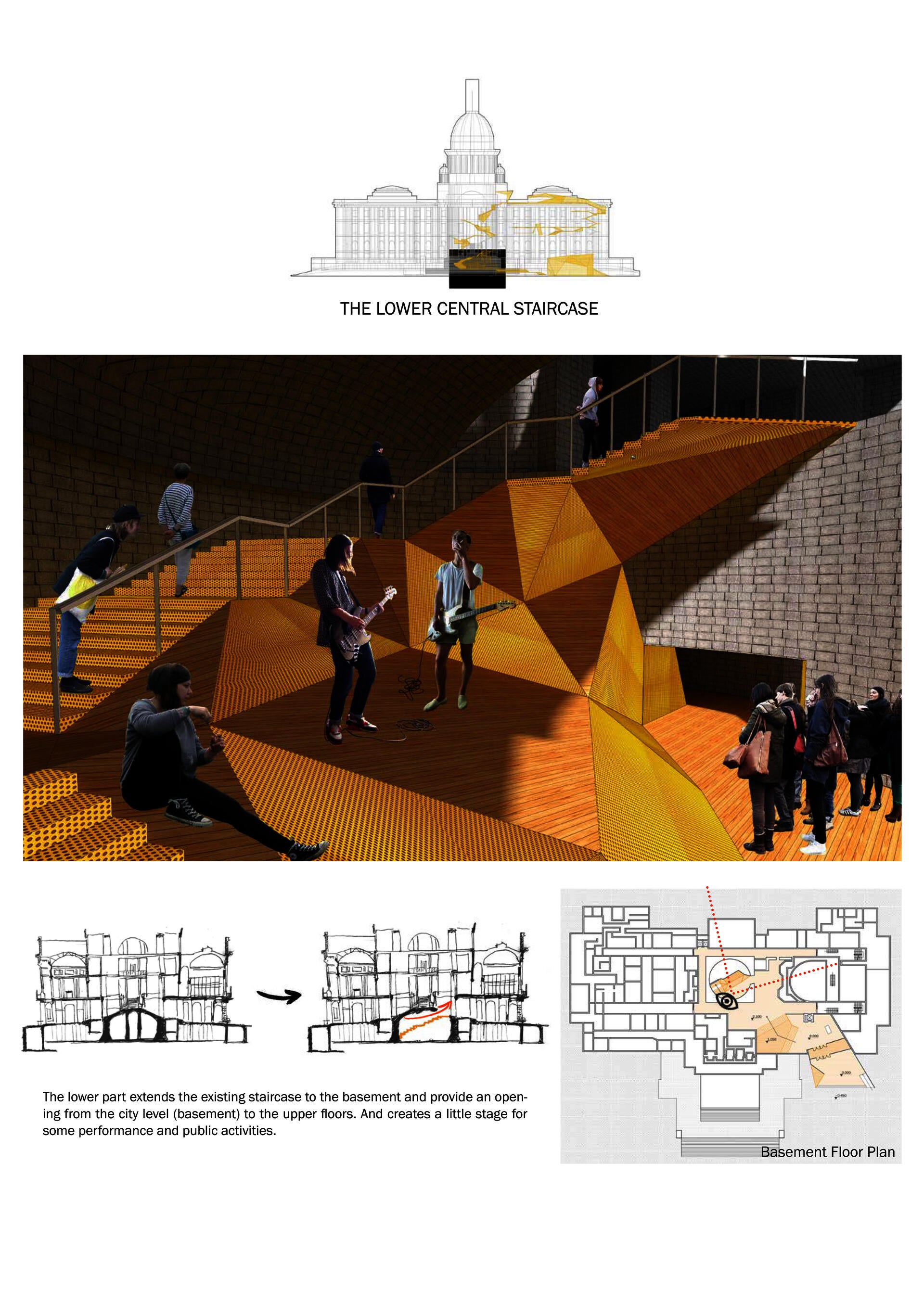 The lower part extends the existing staircase to the basement and provide an opening from the city level to the upper floors.