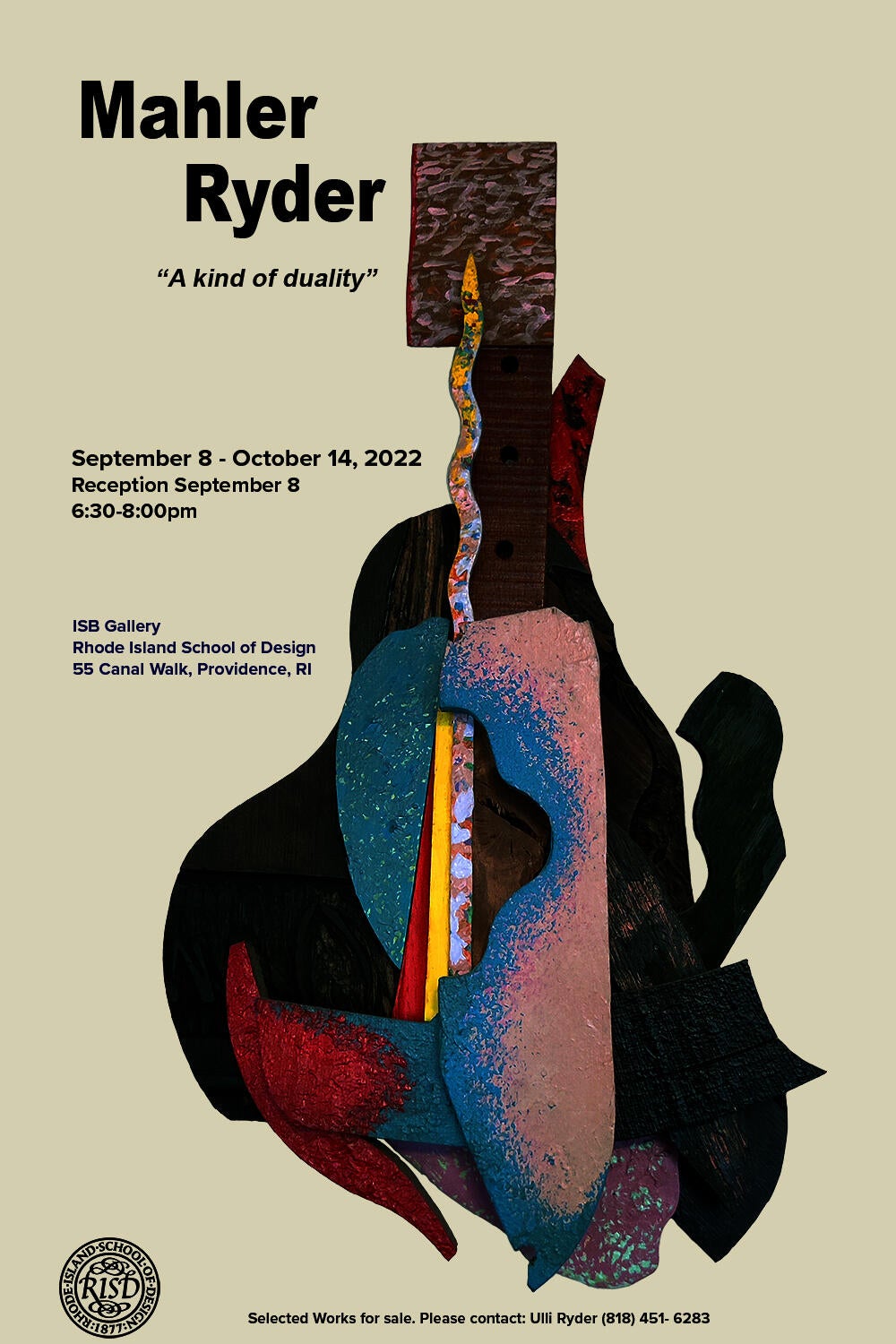 Poster for Mahler Ryder "A kind of duality"; text with a colorful assemblage reminiscent of a guitar and snake