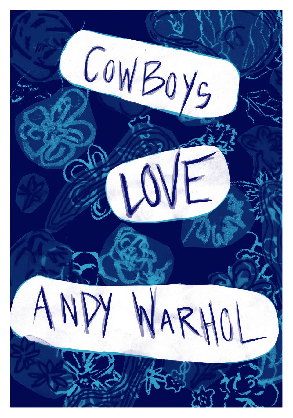 a blue flowered back ground with words that say "cowboys love Andy Warhol"